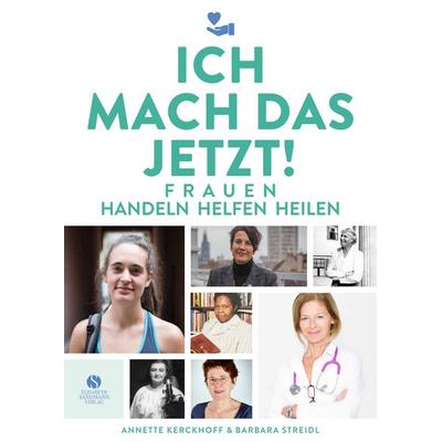 Ich mach das jetzt!, Gebundene Ausgabe von Annette Kerckhoff,Barbara Streidl, Elisabeth Sandmann Verlag, 978-3-945543-85-6