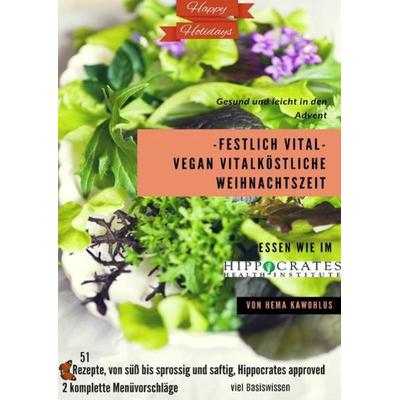 Festlich Vital, Taschenbuch von Hema Kawohlus, Epubli, 978-3-7450-6937-2
