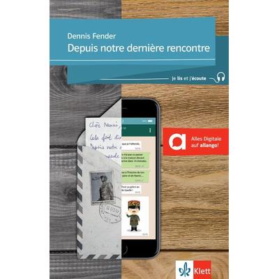Depuis notre dernière rencontre .... Lektüre + Klett-Augmented, Taschenbuch von Dennis Fender, Klett Sprachen GmbH