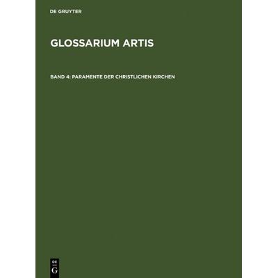 Paramente der christlichen Kirchen, Gebundene Ausgabe von Rudolf Huber, De Gruyter Saur, 978-3-598-11253-9