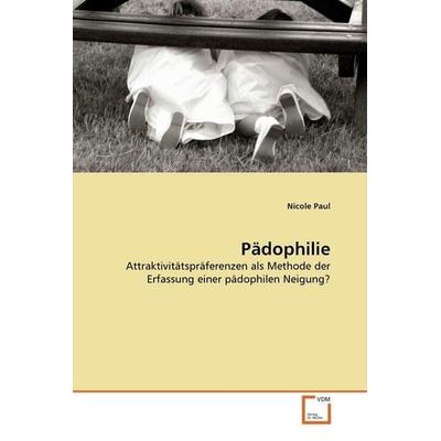 Paul, N: Pädophilie, Taschenbuch von Nicole Paul, VDM, 978-3-639-26572-9