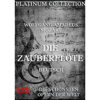 Die Zauberflöte -