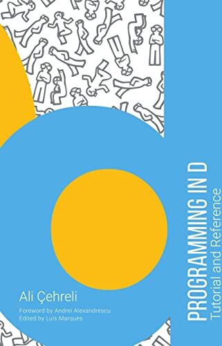 Ali Cehreli - Programming in D: Tutorial and Reference - Preis vom 09.10.2026 07:28:09 h