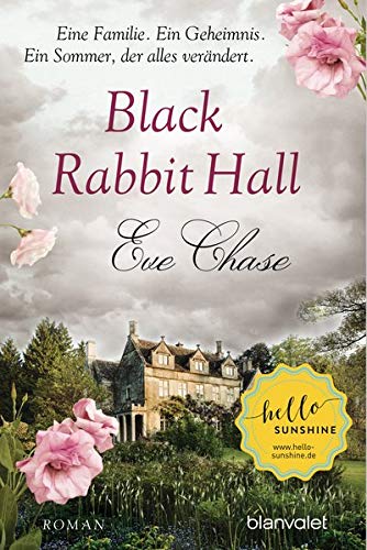 Eve Chase - Black Rabbit Hall - Eine Familie. Ein Geheimnis. Ein Sommer, der alles verändert.: Roman - Preis vom 17.10.2026 19:25:27 h