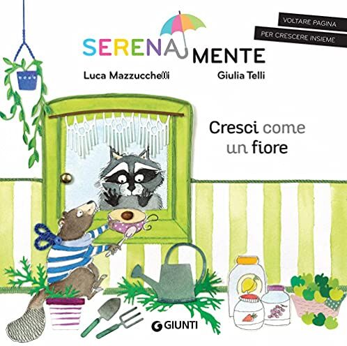 Luca Mazzucchelli - Cresci come un fiore (SerenaMente) - Preis vom 02.10.2026 23:42:20 h