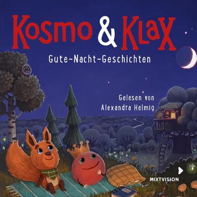 Gute-Nacht-Geschichten - Kosmo & Klax - Alexandra Helmig, Audio, 4001504142414