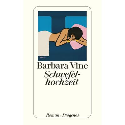 Schwefelhochzeit, Taschenbuch von Barbara Vine, Diogenes Verlag AG