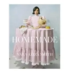 Homemade, Ratgeber von Nara Aziza Smith