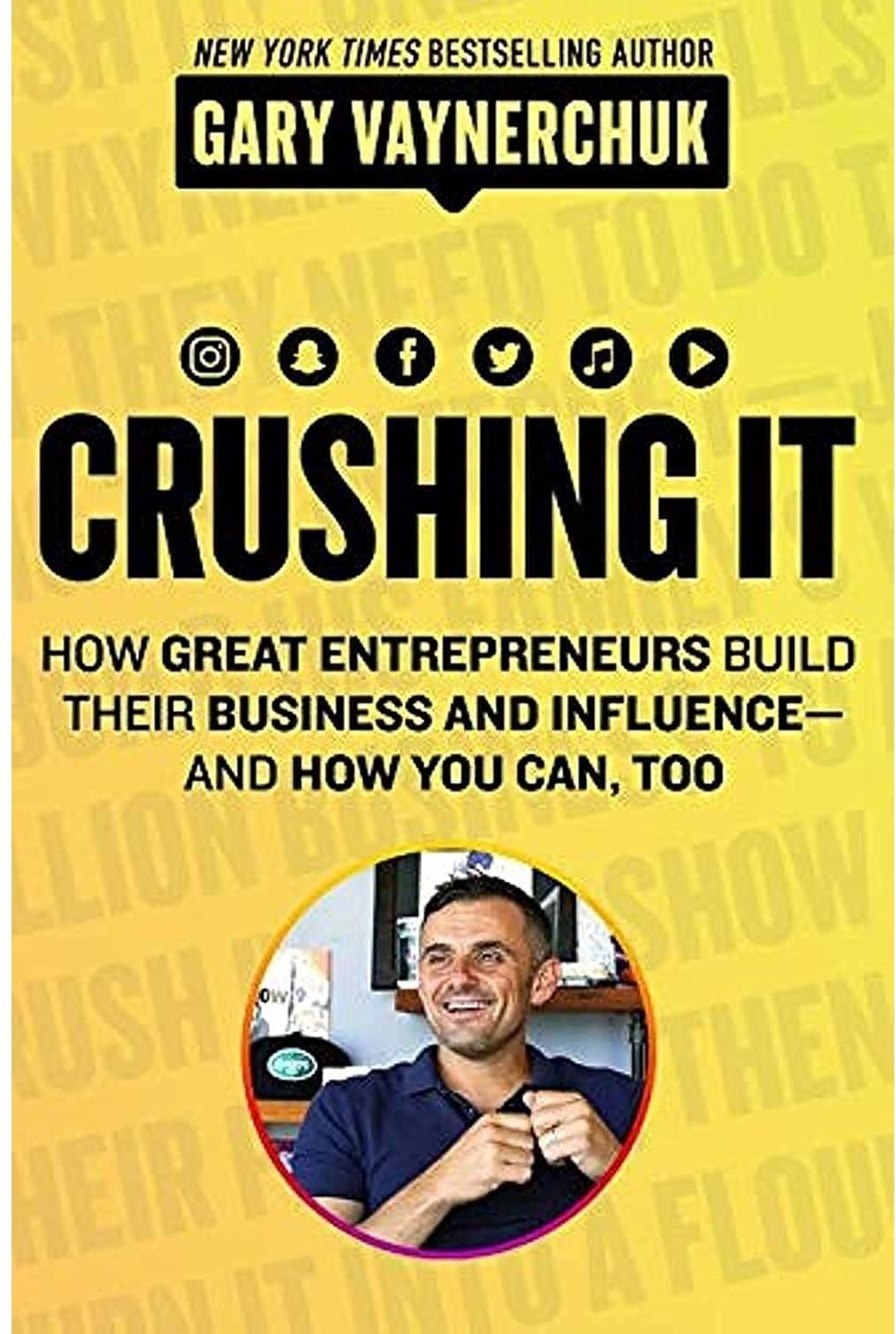 Harper Business Crushing It: How Great Entrepreneurs Build Their Business and Influence and How You Can, Too
