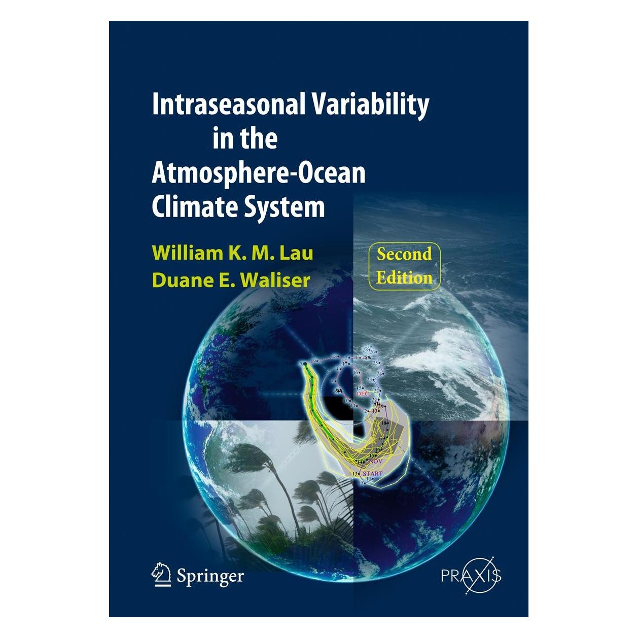 Springer Intraseasonal Variability in the Atmosphere-Ocean Climate System (Englisch, Hardcover, Duane E. Waliser, William K.-M. Lau) (9783642139130)
