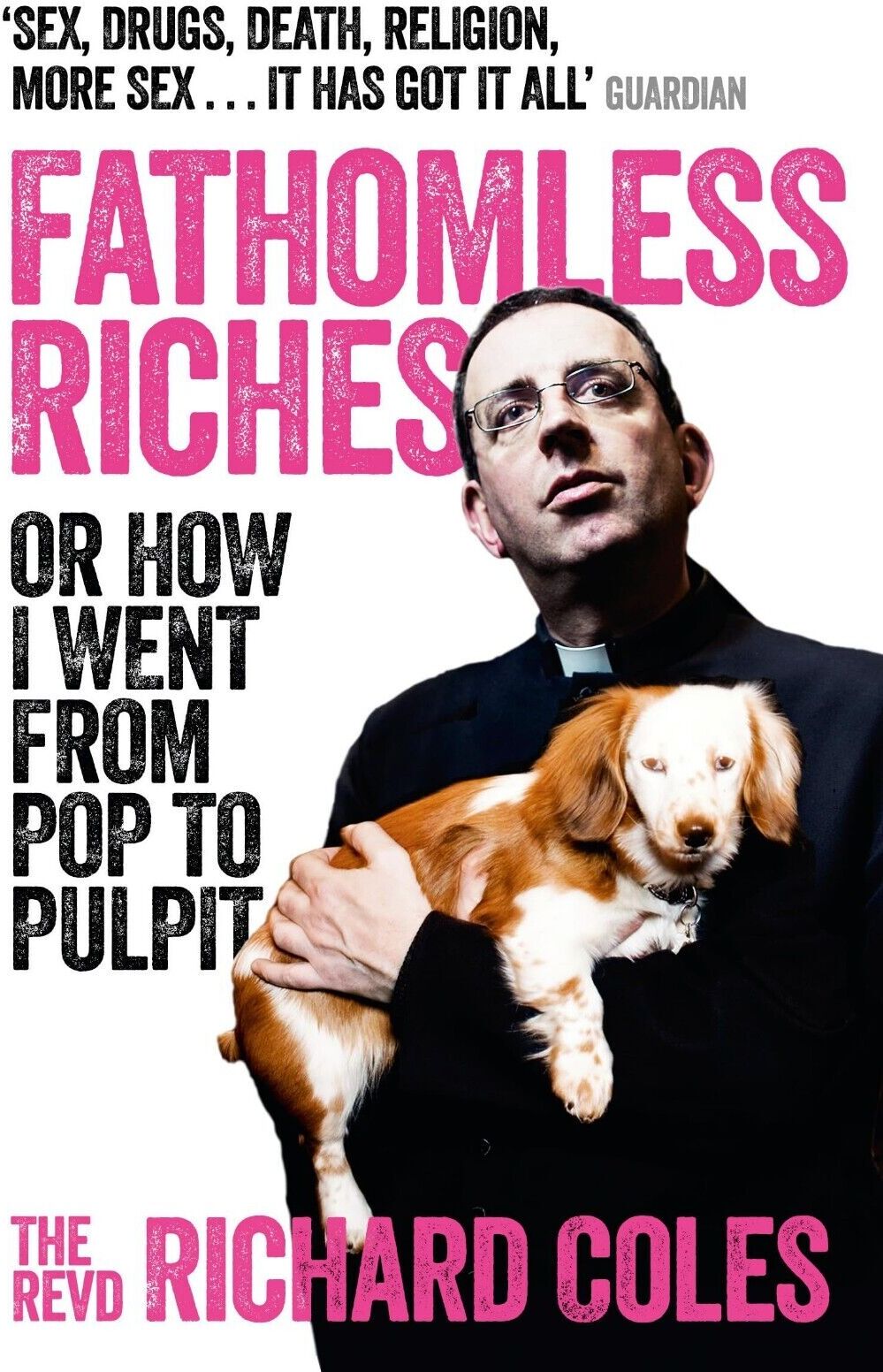 Weidenfeld & Nicolson Fathomless Riches Or How I Went From Pop to Pulpit by Reverend Richard Coles - Paperback Memoir -