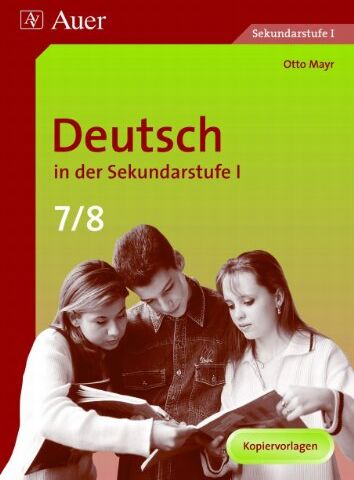 Otto Mayr - Deutsch in der Sekundarstufe 1. 7./8. Jahrgangsstufe: Kopiervorlagen - Preis vom 09.10.2026 07:28:09 h