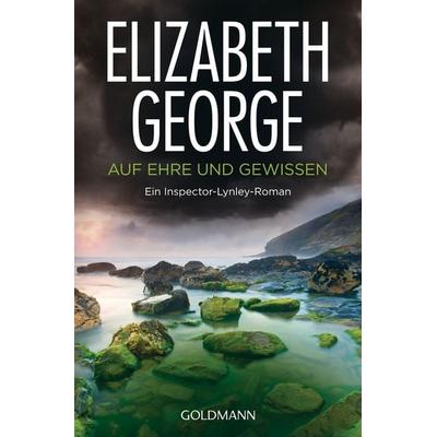 Auf Ehre und Gewissen, Taschenbuch von Elizabeth George, Goldmann, 978-3-442-47865-1