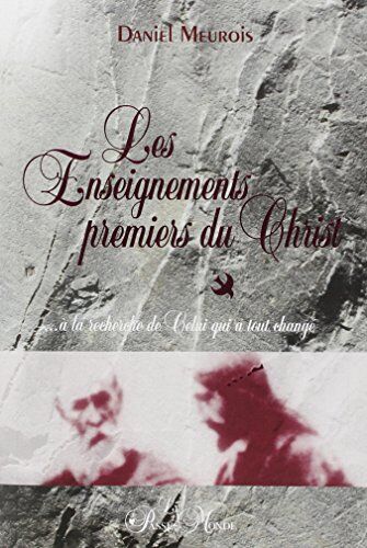 Daniel Meurois-Givaudan - Enseignements Premiers du Christ (les) - Preis vom 19.10.2026 19:33:35 h