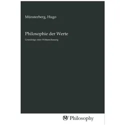 Philosophie der Werte, Sachbücher von Hugo Münsterberg