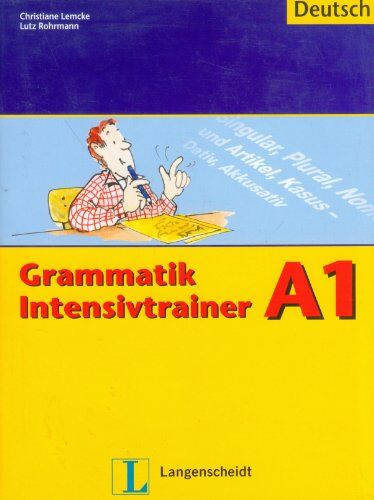 Christiane Lemcke - Grammatik Intensivtrainer - Buch A1 - Preis vom 13.10.2026 11:25:28 h