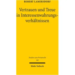 Vertrauen und Treue in Interessenwahrungsverhältnissen, Fachbücher von Robert Lamersdorf