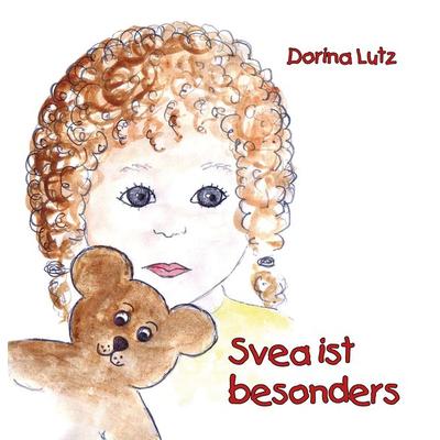 Svea ist besonders, Taschenbuch von Dorina Lutz, Papierfresserchens MTM-Verlag - Herzsprung-Verlag, 978-3-96074-543-3