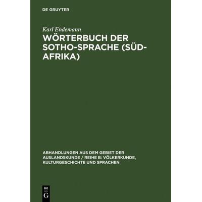 Wörterbuch der Sotho-Sprache (Süd-Afrika), Gebundene Ausgabe von Karl Endemann, De Gruyter Oldenbourg, 978-3-11-105415-5