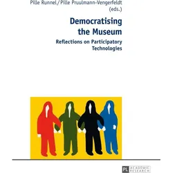 Democratising the Museum, Fachbücher von Pille Pruulmann-Vengerfeldt, Pille Runnel