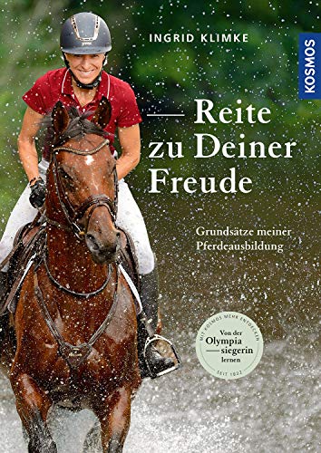 Ingrid Klimke - Reite zu Deiner Freude: Grundsätze meiner Pferdeausbildung - Preis vom 18.10.2026 19:22:15 h