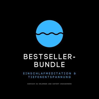 Bestseller-Bundle: Einschlafmeditation & Tiefenentspannung - Patrick Lynen, Audio, 4064066937508