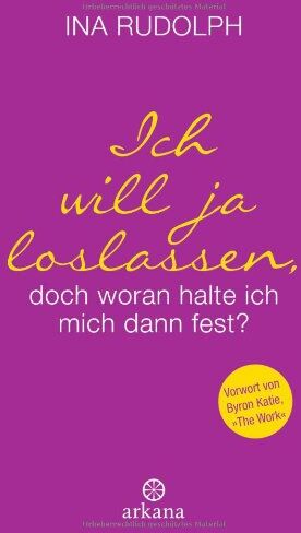 Ina Rudolph - Ich will ja loslassen, doch woran halte ich mich dann fest? - Preis vom 10.10.2026 11:48:34 h