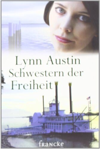 Lynn Austin - Schwestern der Freiheit: Südstaaten-Saga 2 - Preis vom 11.10.2026 03:10:56 h