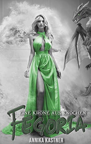 Annika Kastner - Fegoria: Eine Krone aus Knochen - Preis vom 02.10.2026 23:42:20 h