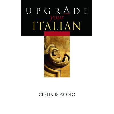 Upgrade Your Italian, Taschenbuch von Clelia Boscolo, KNV Besorgung, 978-0-340-80966-2