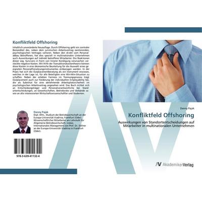 Konfliktfeld Offshoring, Taschenbuch von Danny Pajak, AV Akademikerverlag, 978-3-639-41132-4
