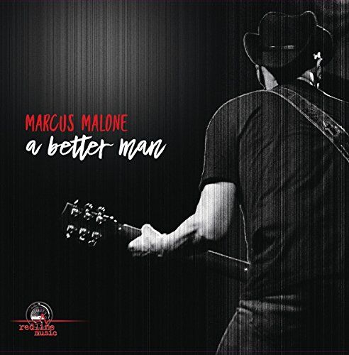 Marcus Malone - A Better Man - Preis vom 07.10.2026 11:45:10 h