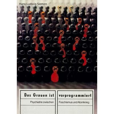 Das Grauen ist vorprogrammiert, Taschenbuch von Hans-Ludwig Siemen, Mabuse, 978-3-925499-27-2