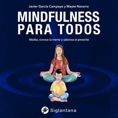 Mindfulness para todos - Javier García Campayo, Audio, 9788418556258