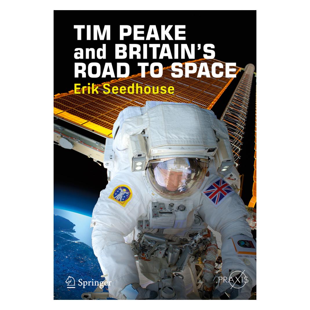 Springer Tim Peake and Britain'S Road To Space (Englisch, Softcover, Erik Seedhouse) (55927220)