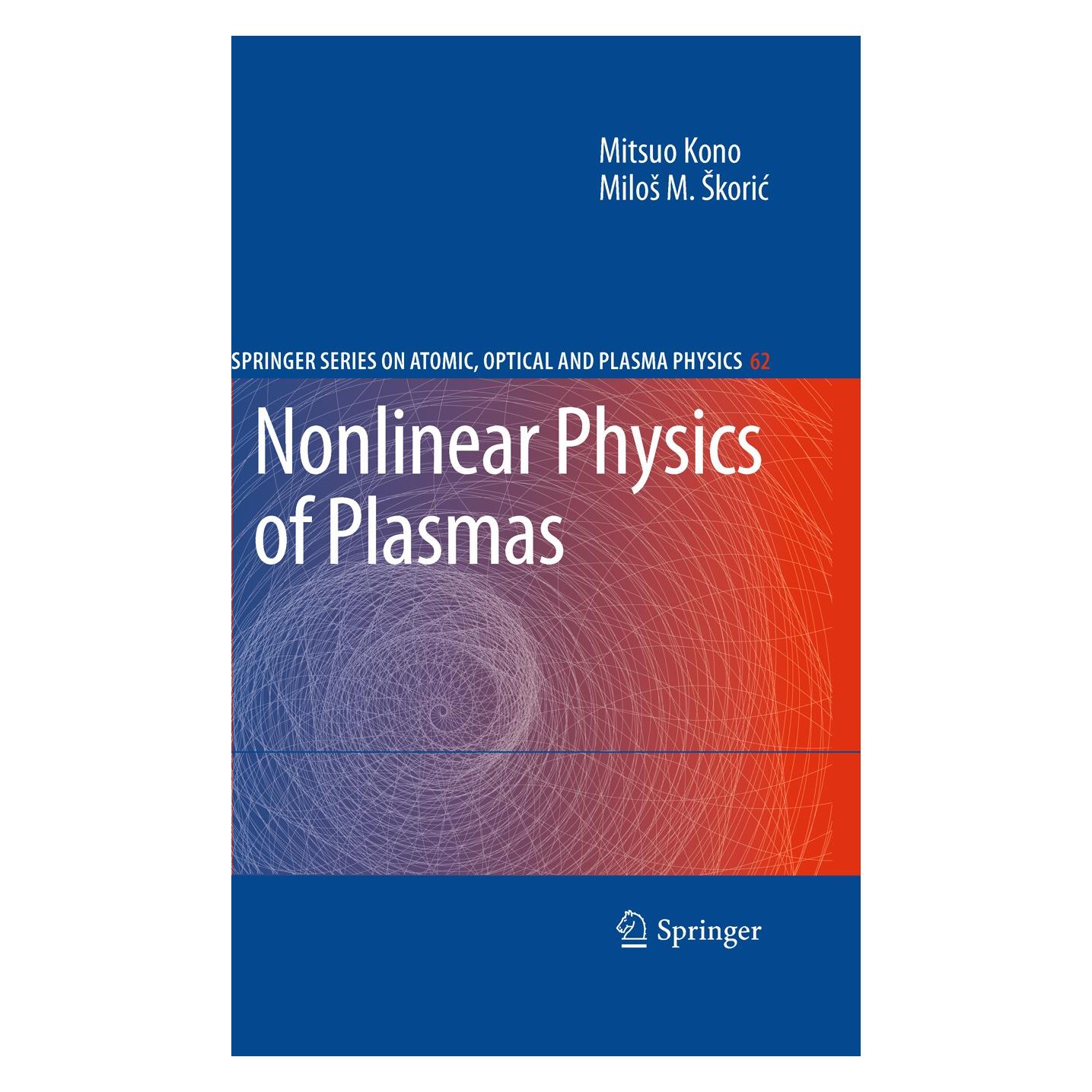Springer Nonlinear Physics of Plasmas (Englisch, Hardcover, Milos Skoric, Mitsuo Kono) (9783642146930)