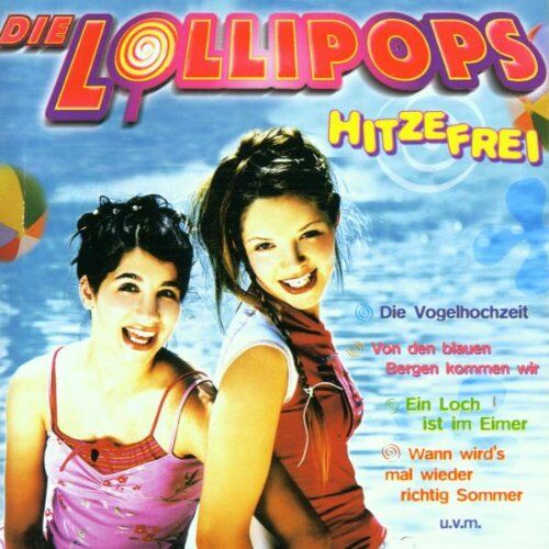 die Lollipops - Hitzefrei - Preis vom 11.10.2026 03:10:56 h
