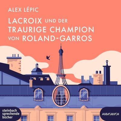 Lacroix und der traurige Champion von Roland-Garros - Alex Lépic, CD, 9783987590405