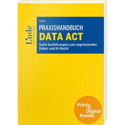Praxishandbuch Data Act (Kombi Print&digital), Taschenbuch von Stefan Humer, Linde, 978-3-7073-5369-3
