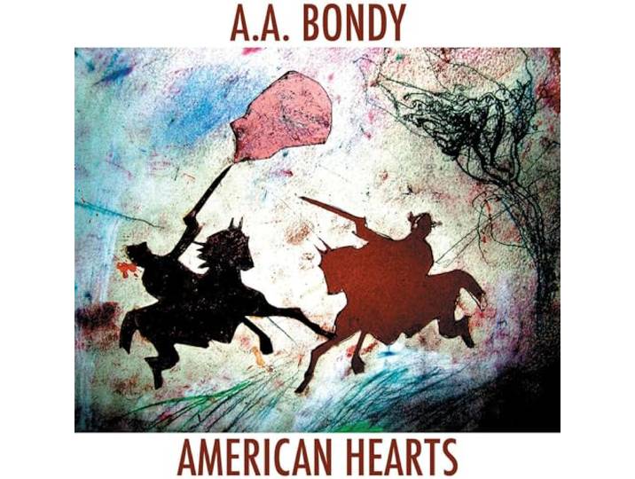 A A Bondy - American Hearts