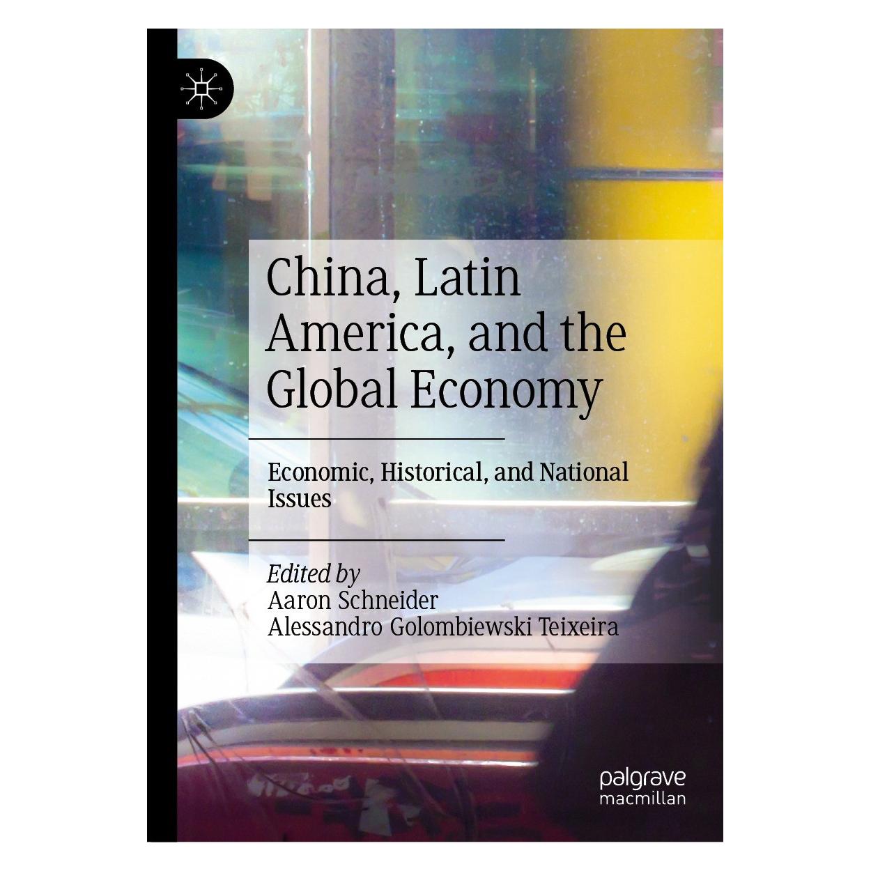 Springer China, Latin America, and the Global Economy (Englisch, Hardcover, Aaron Schneider, Alessandro Golombiewski Teixeira) (9783031180255)