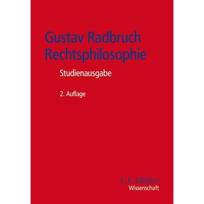 Gustav Radbruch - Rechtsphilosophie, Taschenbuch von , C.F. Müller, 978-3-8114-5349-4