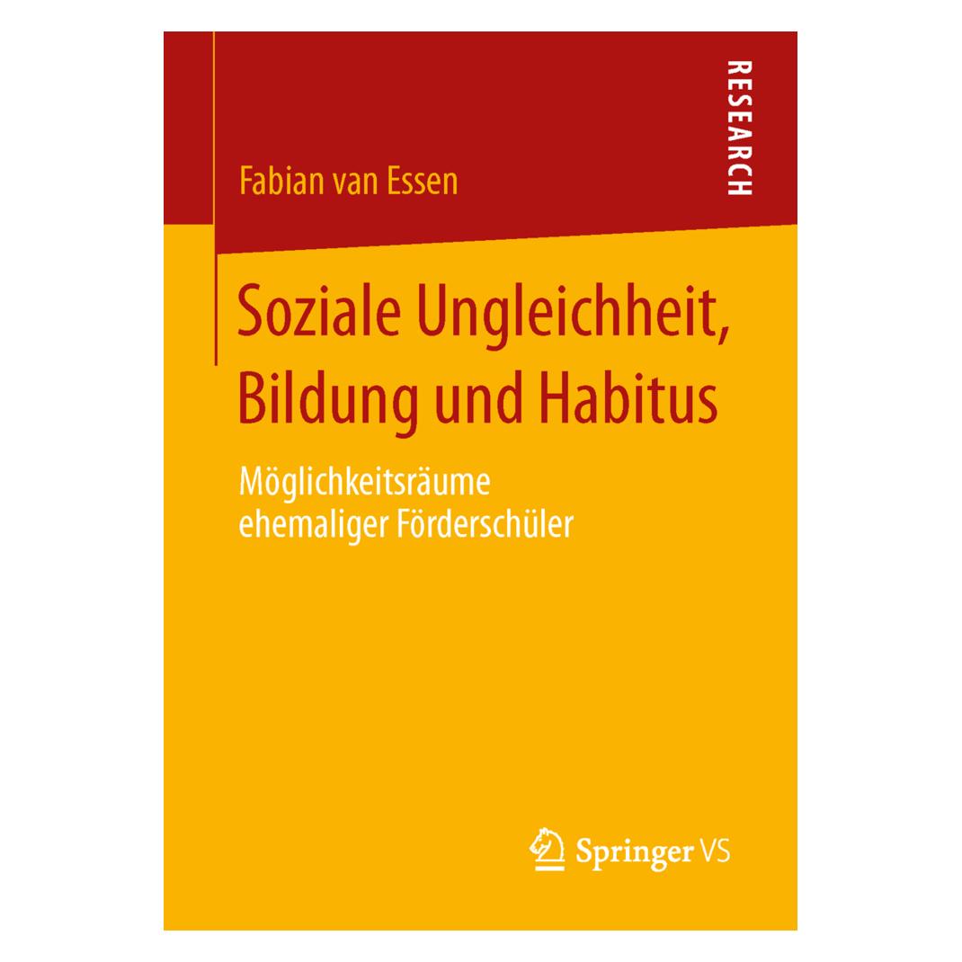 Springer Soziale Ungleichheit, Bildung und Habitus (Deutsch, Softcover, Fabian van Essen) (8671144)