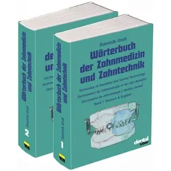 Wörterbuch der Zahnmedizin und Zahntechnik. Deutsch - Englisch - Französisch - Spanisch, Fachbücher von Dominik Gross