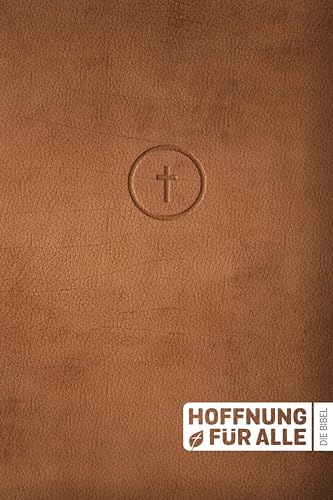 Fontis Verlag - Hoffnung für alle. Die Bibel. - Leather Touch Edition: Die Bibel, die deine Sprache spricht - Preis vom 15.10.2026 23:06:25 h