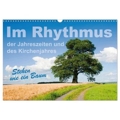 Im Rhythmus der Jahreszeiten und des Kirchenjahres (Wandkalender 2026 DIN A3 quer), CALVENDO Monatskalender