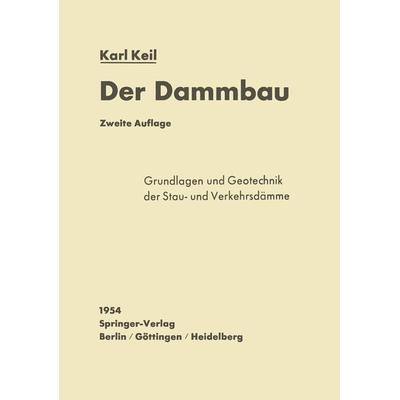 Der Dammbau, Taschenbuch von Karl Keil, Springer Berlin, 978-3-642-52922-1
