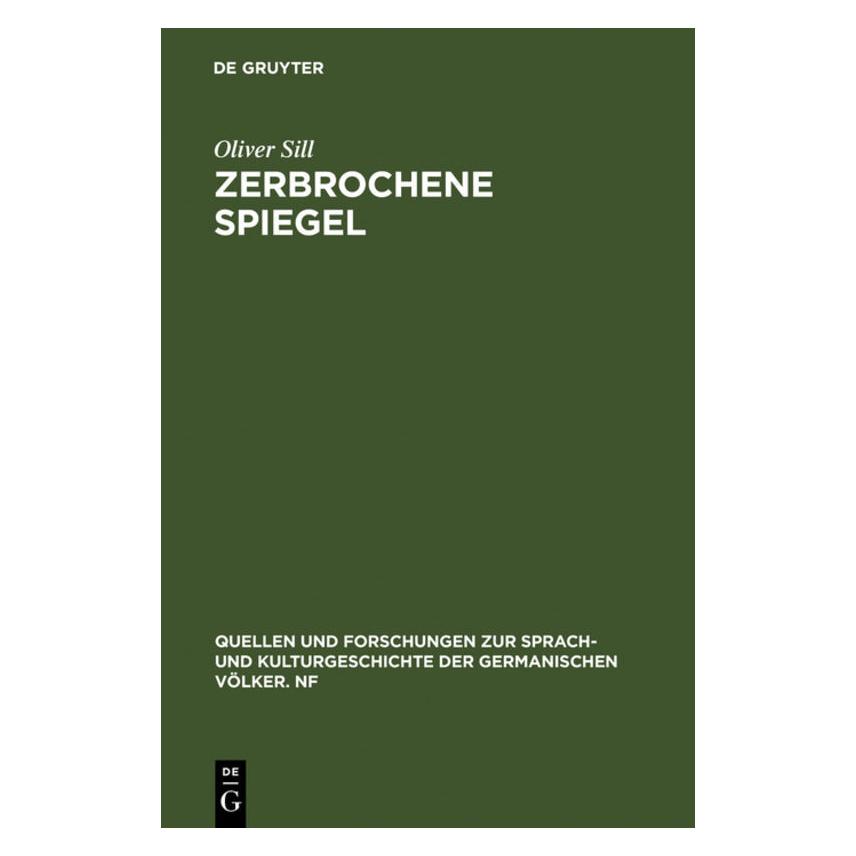 De Gruyter Zerbrochene Spiegel (Deutsch, Hardcover, Oliver Sill) (35119893)