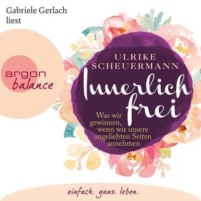 Innerlich frei - Ulrike Scheuermann, Audio, 9783732481309
