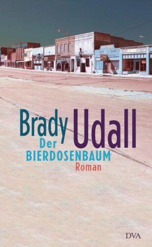 Brady Udall - Der Bierdosenbaum: Roman - Preis vom 09.10.2026 07:28:09 h